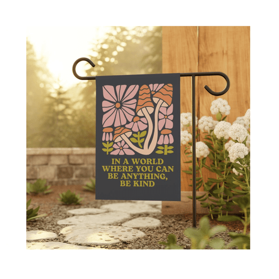 Be Kind Mushroom Hippie Flag Funny Decor 12x18 POLE NOT INCLUDED Garden Flag