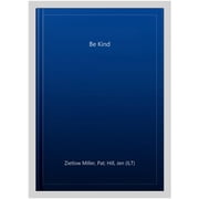 Be Kind (Paperback) by Pat Zietlow Miller