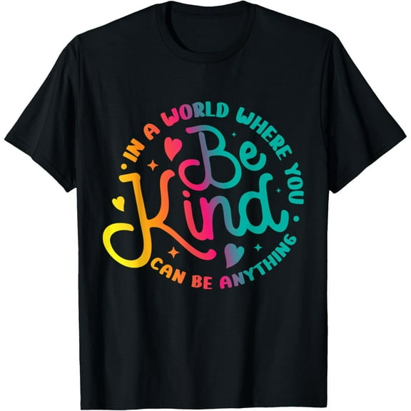 Be Kind Positive Quote Choose Kindness Men Women Kids T-Shirt TShirt