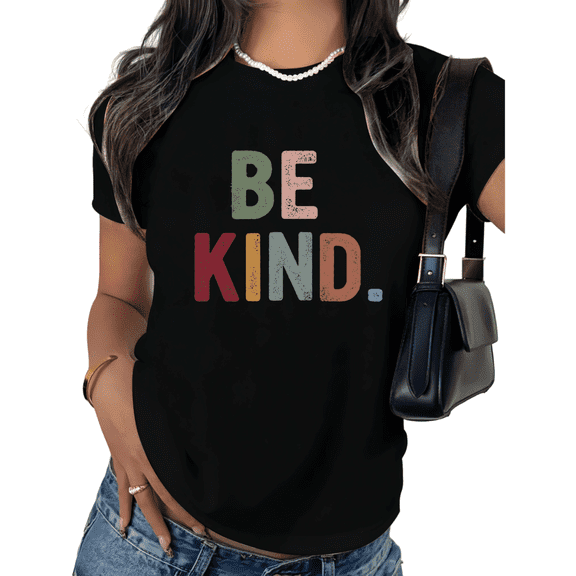 Black Be Kind Positive Quote Print Tshirt Graphic Tees Shirts Casual Kindness Message S-5XL Tops