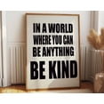 thumbnail image 1 of Be Kind Quote Kindness Decor Kindness Poster Wall Art, Modern Wall Decor, 8x12 UNFRAMED, 1 of 2