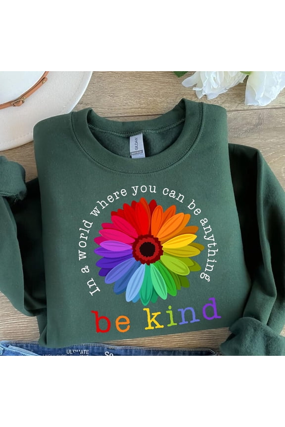 Be Kind Rainbow Sunflower Sweatshirt: Positive Message Crewneck Sweatshirt All Size S-5XL