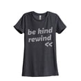 thumbnail image 1 of Be Kind Rewind Women's Fashion Relaxed T-Shirt Tee Charcoal Grey Small, 1 of 5