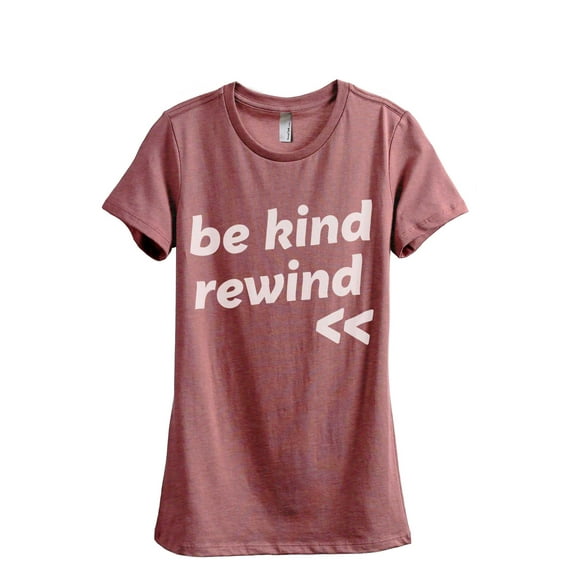 Be Kind Rewind Women's Fashion Relaxed T-Shirt Tee Heather Rouge Large