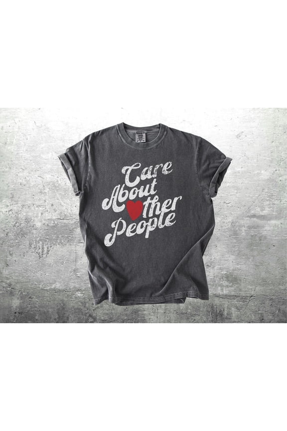 Be Kind Shirt Care About People Tee Positive Message Top Soft Graphic Unisex Empathy Shirt