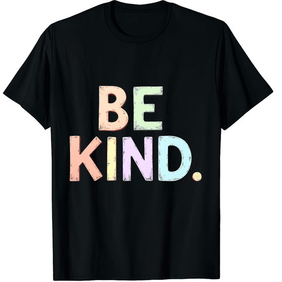 Be Kind Shirt Kindness Teacher Inspirational Teacher Tee Tops Graphic Black T-Shirt for Men and Women