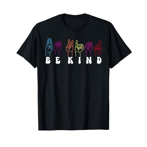 Be Kind Sign Language ASL Kindness Hand Talking Finger Signs T-Shirt