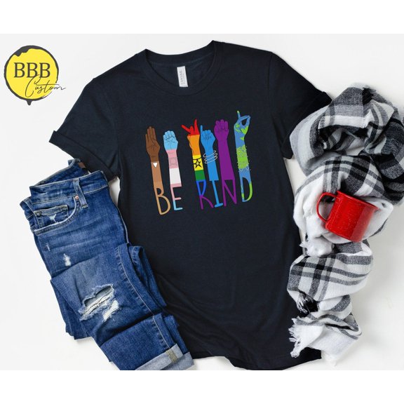 Be Kind Sign Language Shirt: Rainbow Equality Human Rights Tee Tshirt All Size S-5XL