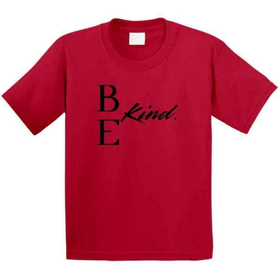 Be Kind - Kindness Statement T-Shirt |Youth | Unisex