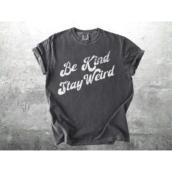 Be Kind Stay Weird Shirt Retro Vintage 70s Style Shirt Positivity Motivational Oversize Womens Mens T-shirt