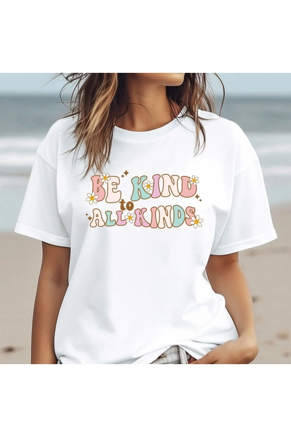 Be Kind T-Shirt For Therapist, Positive Quote Gift, Be Kind Shirt, Women Tshirt, Groovy Shirt For Her, Positive Tee