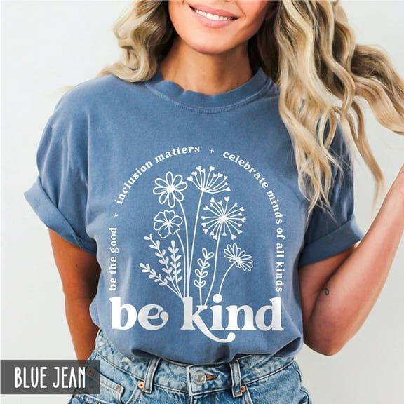 Be Kind T-Shirt – Kindness & Inclusion Graphic Tee for Celebrating Diverse Minds