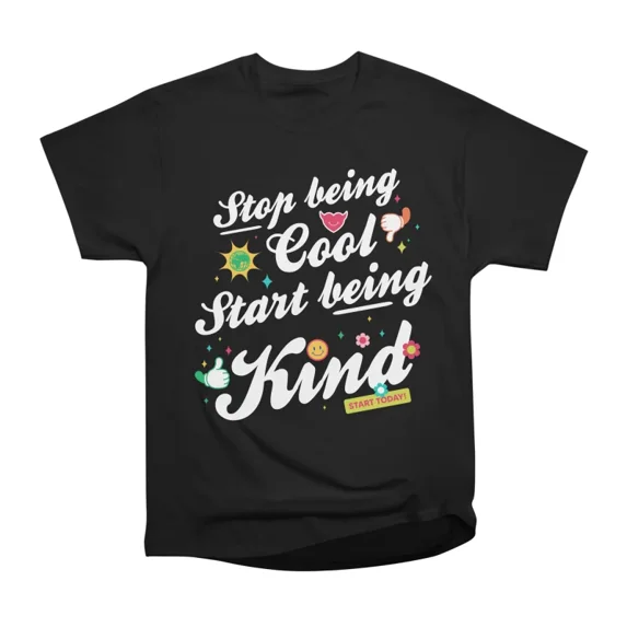 Be Kind T-Shirt Tee Gift For Him Merch For Her Apparel For Friend