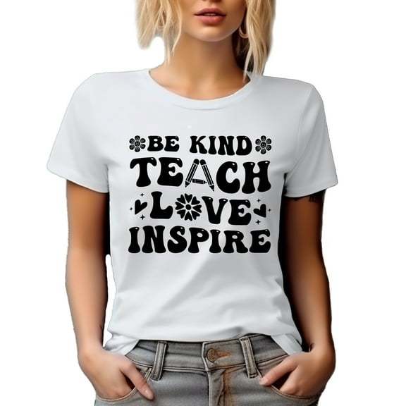 Be Kind, Teach, Love, Inspire, Teacher Quote, Groovy Wavy Text, White T-Shirt, Large