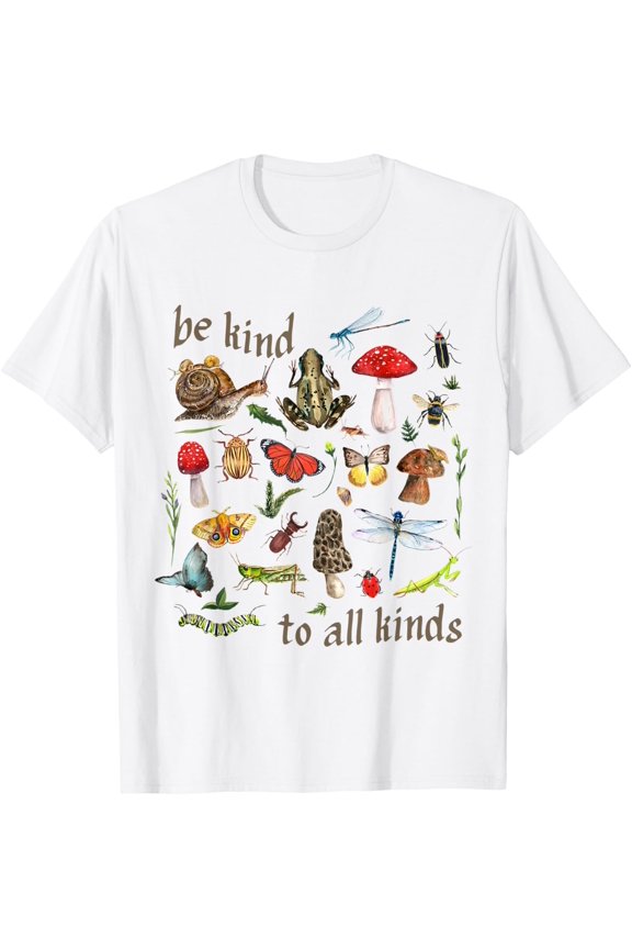 Be Kind To All Kinds Goblincore Aesthetic Nature Camping T-Shirt Size S-5XL