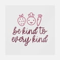 thumbnail image 1 of Be Kind To Every Kind Transfer, 1 of 1