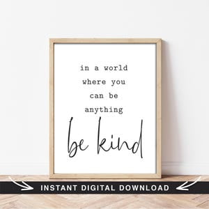 Be Kind Typography Poster, 8x12 UNFRAMED