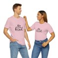 thumbnail image 1 of Be Kind Unisex Jersey Short Sleeve Tee, 1 of 10