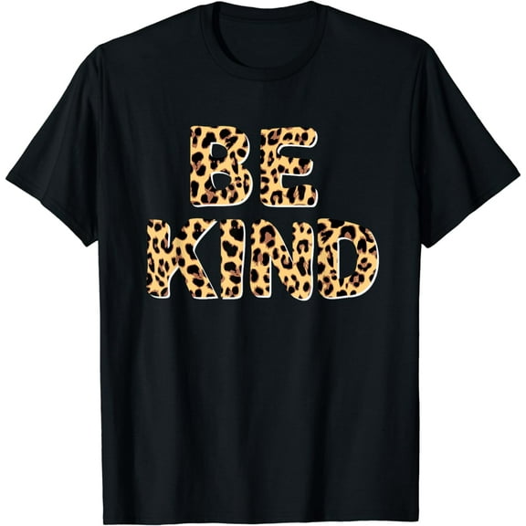 Be Kind Women Leopard Print Kindness Inspirational Teacher T-Shirt