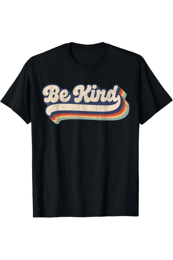 Be Kind Women Positive Inspirational Kindness Retro Vintage Quote Unisex T-Shirt, up to Size 5XL