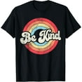 thumbnail image 1 of Be Kind Women Positive Inspirational Kindness Retro Vintage T-Shirt Shirts, 1 of 3