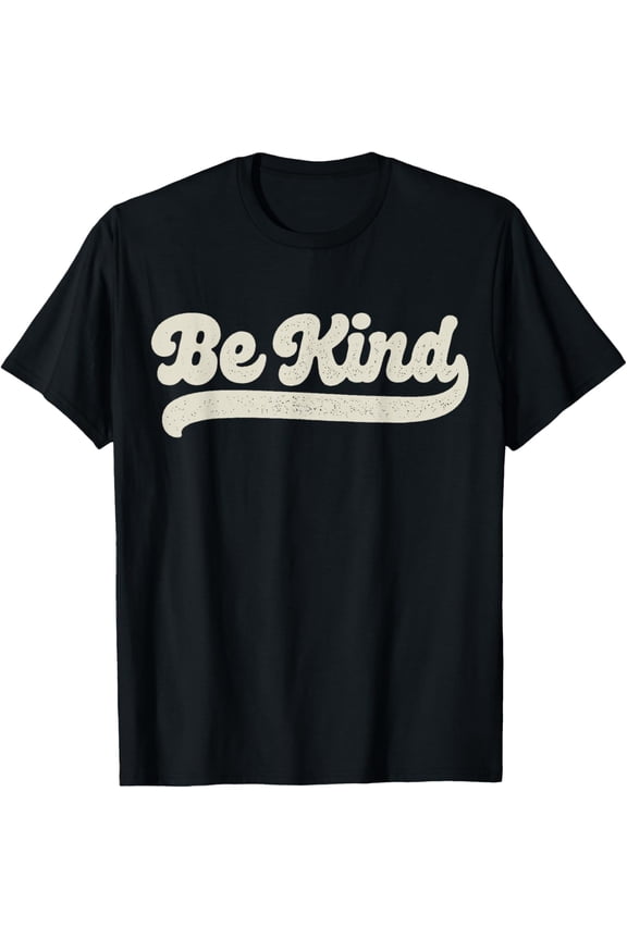 Be Kind Women Positive Inspirational Kindness Retro Vintage T-ShirtMen and women, Black T-shirt, size: Extra large