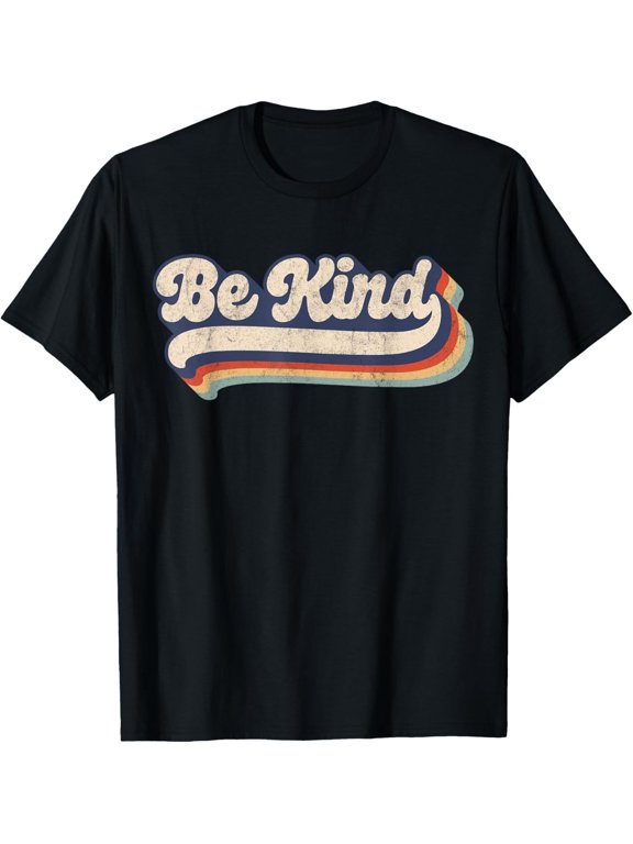 Be Kind Women Positive Inspirational Kindness Retro Vintage T-Shirt