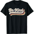 thumbnail image 1 of Be Kind Women Positive Inspirational Kindness Retro Vintage T-Shirt, 1 of 4