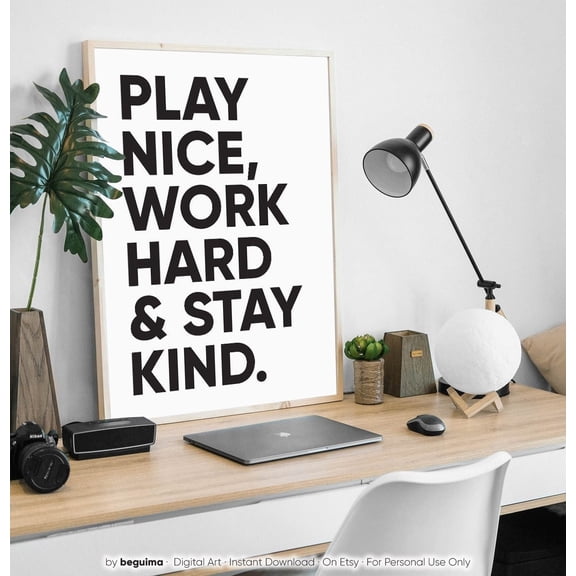 Be Kind Work Hard Play Nice Inspirational Classroom and Office Wall Art Print