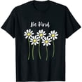 thumbnail image 1 of Be Kind daisy design Womens T-Shirt Black M, 1 of 5