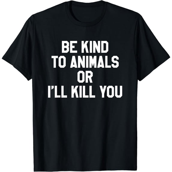 Be Kind to Animals T-shirt