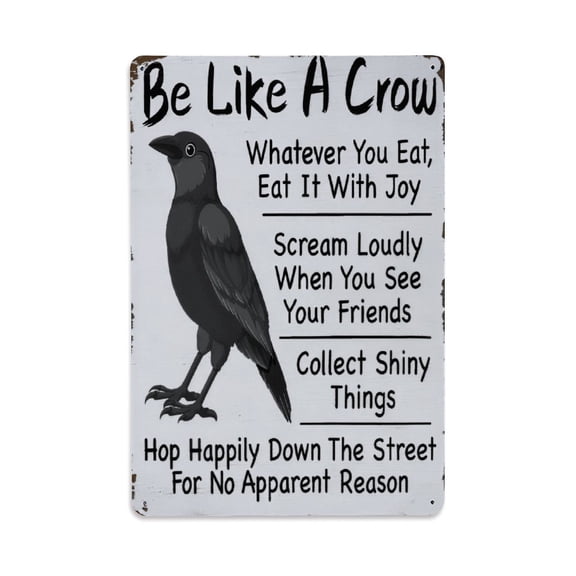 Be Like A Crow FUNNY Tin Sign Vintage Metal Poster Living Room Bar Man Cave Home Wall Art Decor 8x12inch