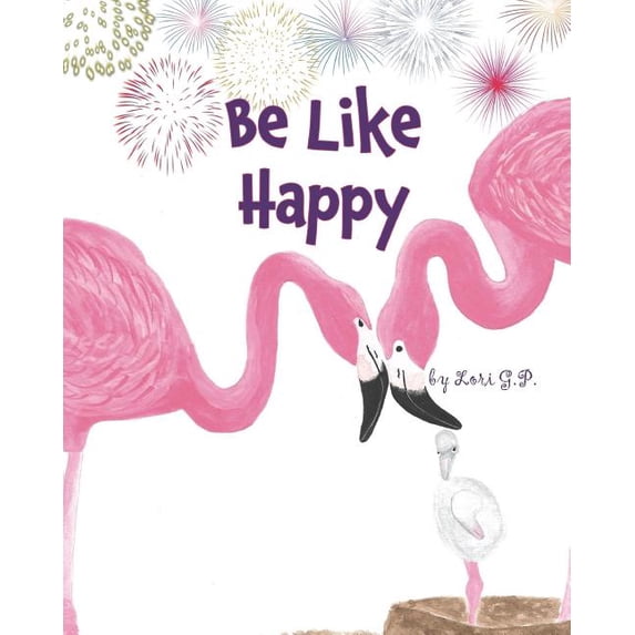 Be Like Happy, (Paperback)