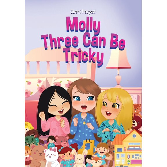 Be Like Molly Molly Three Can Be Tricky, (Paperback)