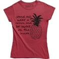 thumbnail image 1 of Be Like Pineapple Stand Tall Wear A Crown Be Sweet On The Inside Women's T-Shirt, 1 of 4
