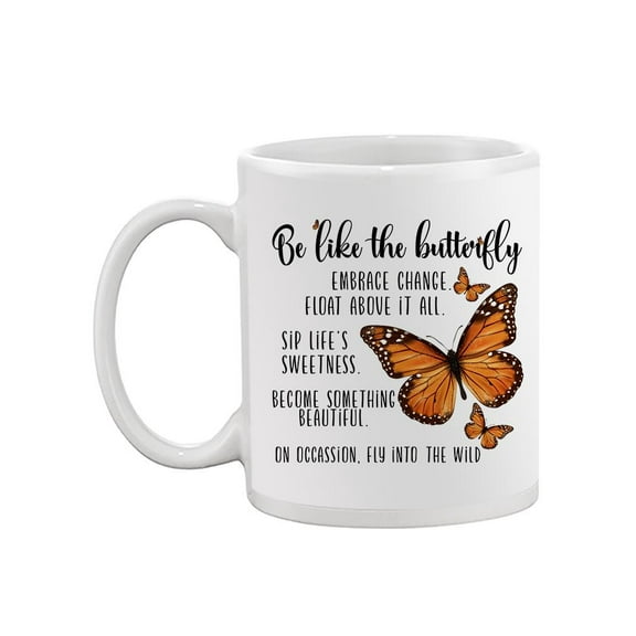 Be Like The Butterfly Mug - Smartprints Designs,