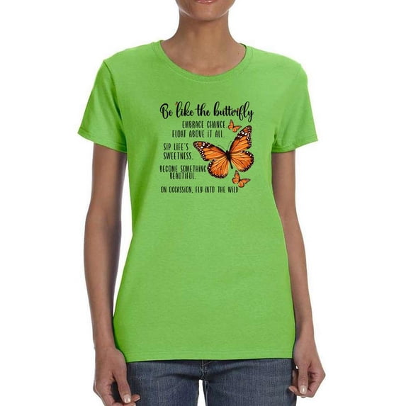Be Like The Butterfly T-Shirt Women -Smartprints Designs, Female Small