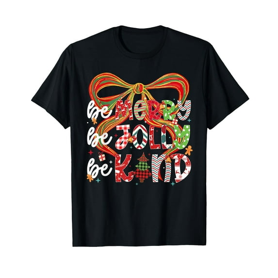 Be Merry Be Jolly Be Kind Merry Christmas Teacher Xmas Bows T-Shirt,Women's short-sleeved T-shirt celebrating the coming of Christmas