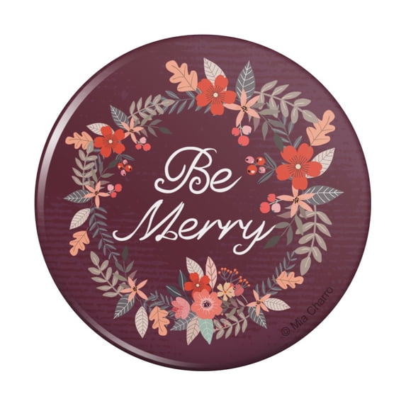 Be Merry Christmas Wreath Pinback Button Pin