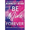 thumbnail image 1 of Pre-Owned Be Mine Forever (Paperback) 1538766922 9781538766927, 1 of 1