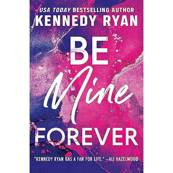 Pre-Owned Be Mine Forever (Paperback) 1538766922 9781538766927