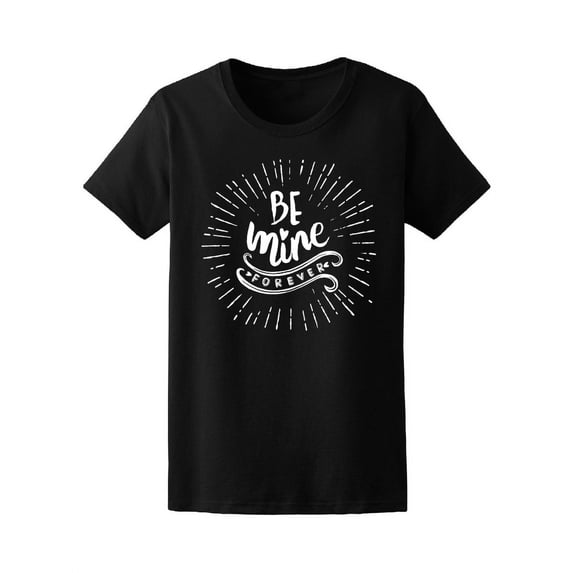 Be Mine Forever Vintage Design Tee Women's -Image by Shutterstock
