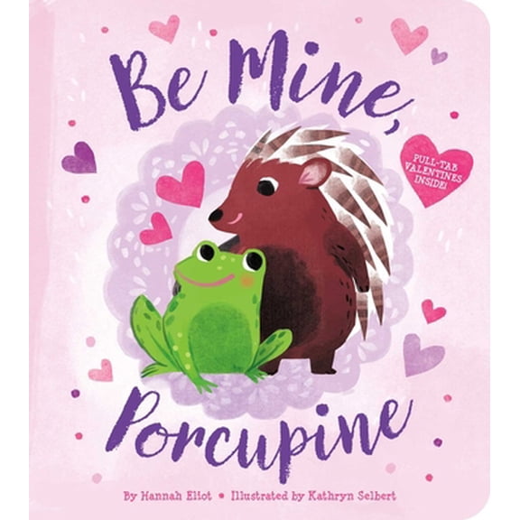 Pre-Owned Be Mine, Porcupine (Board book) 1534475796 9781534475793