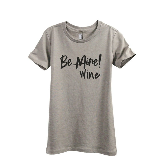 Be Mine Wine Women's Fashion Relaxed T-Shirt Tee Heather Tan Large