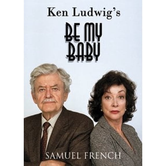 Pre-Owned Be My Baby (Paperback) 0573651051 9780573651052