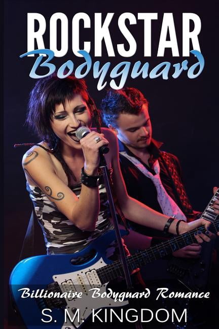 Be My Bad Boy Tonight: Romance: Rockstar Bodyguard: Sexy and Funny Rock Stars Romance, Billionaire Bodyguard Romance (Paperback)