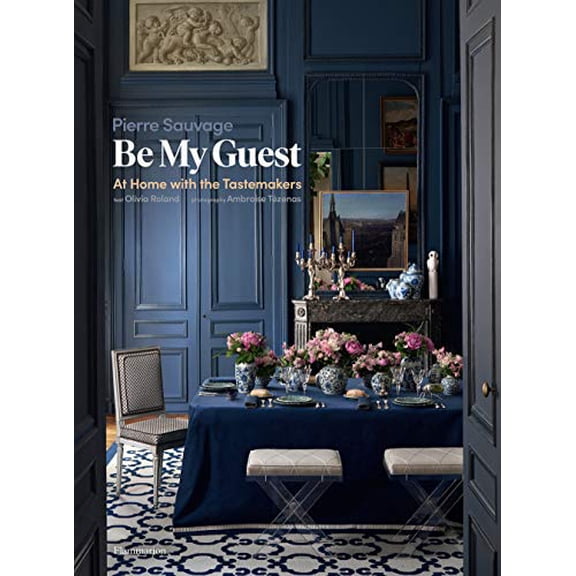 Pre-Owned Be My Guest : At Home with the Tastemakers (Hardcover)