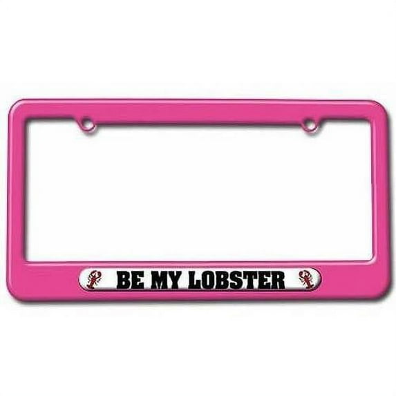 Be My Lobster, Love License Plate Tag Frame, Pink Color