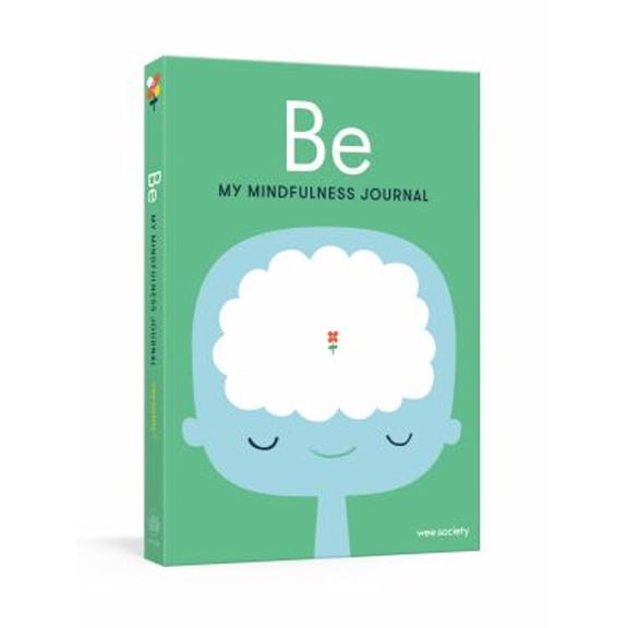Pre-Owned Be: My Mindfulness Journal (Misc.) 0593231805 9780593231807