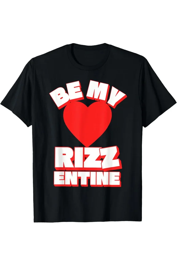 Be My Rizzentine Funny Valentine's Meme Joke Heart Unisex T-Shirt, for men & women, up to size 5XL